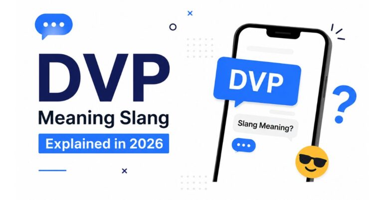 DVP Meaning Slang Explained in 2026: Why Everyone's Saying It