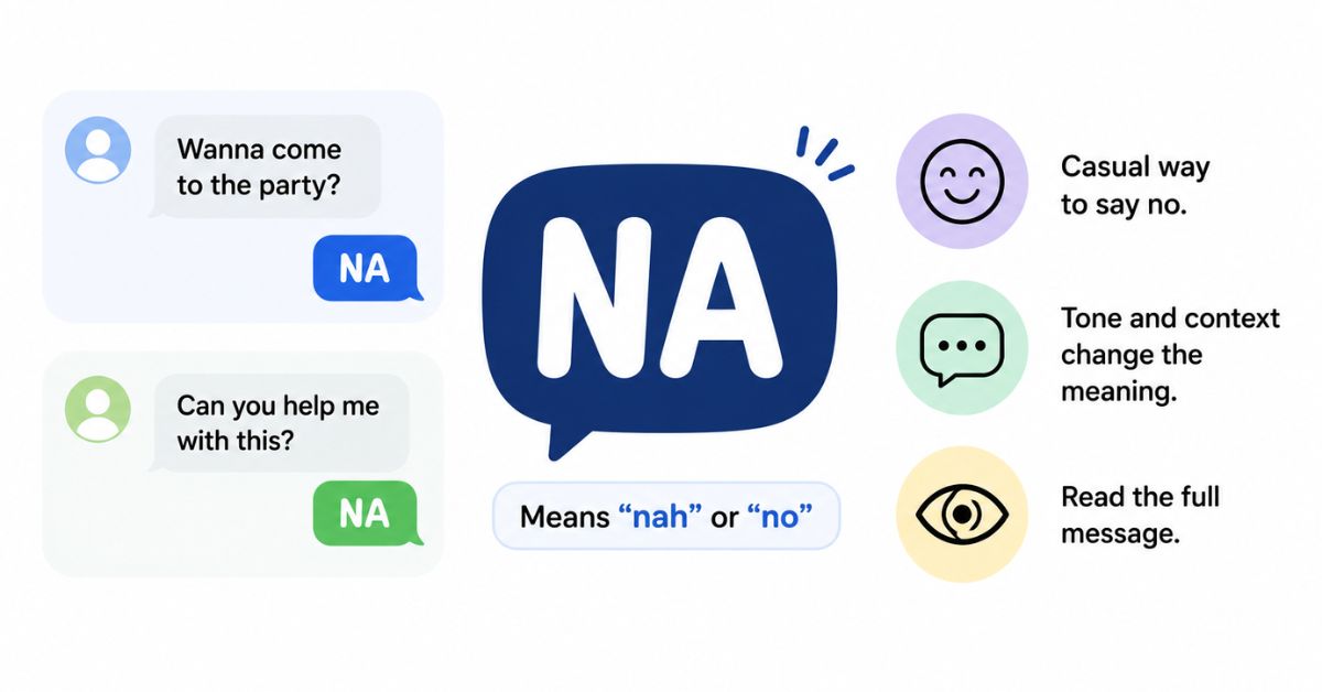 NA Meaning in Text Slang