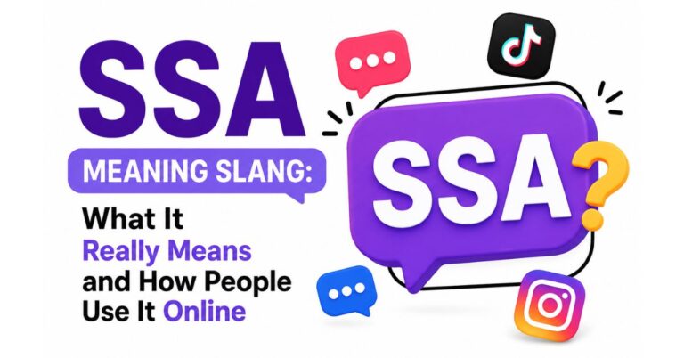 SSA Meaning Slang: What It Really Means and How People Use It Online