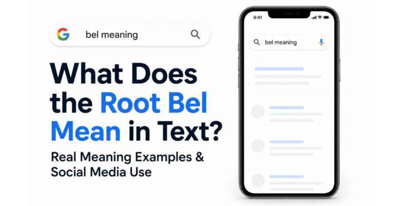 What Does the Root Bel Mean in Text? Real Meaning Examples & Social Media Use