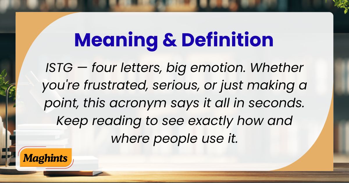 ISTG Meaning & Definition