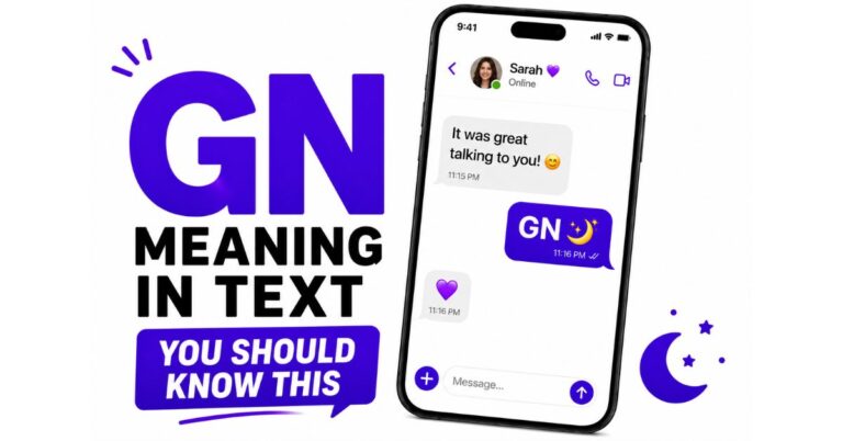 What Does "GN" Mean in Text? A Complete, Real-Life Guide to Its Meaning and Use