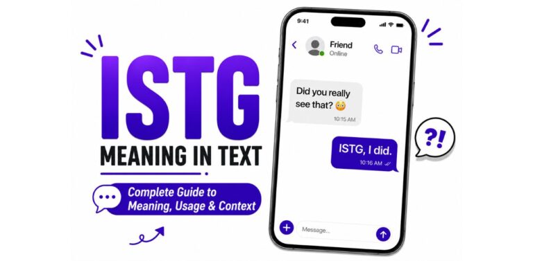 What Does ISTG Mean in Text? Complete Guide to Meaning, Usage, and Context