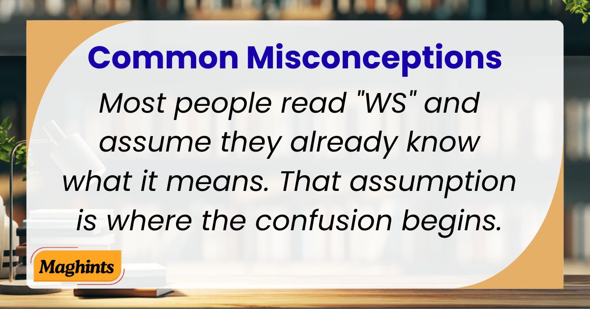 WS Common Misconceptions